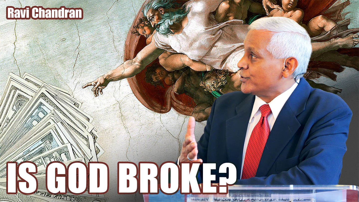 Is God Broke? – Ravi Chandran